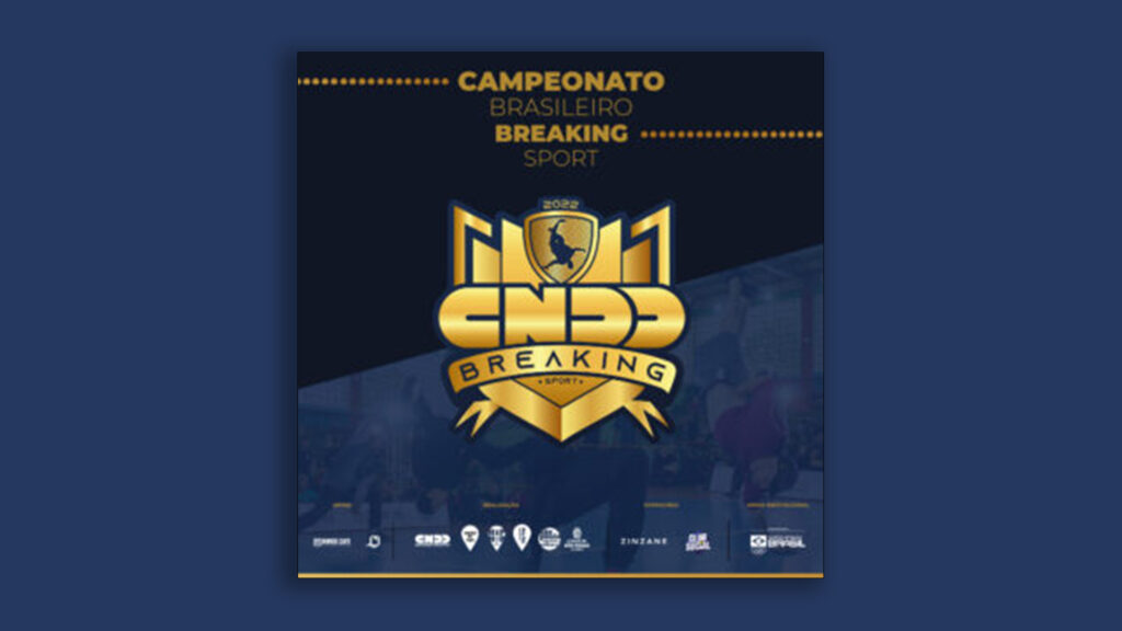 CNDD Breaking Sport 2022 –  Campeonato Brasileiro